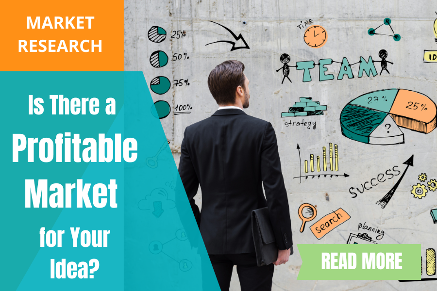 Market Research: Is There a Profitable Market for Your Idea?